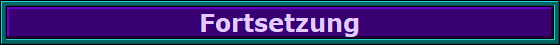 Fortsetzung